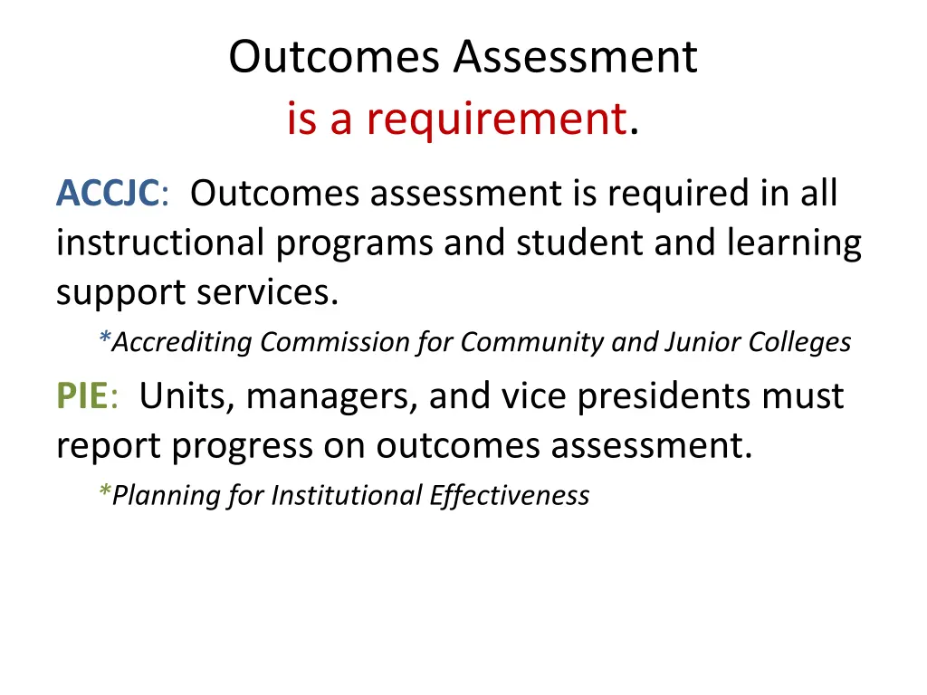 outcomes assessment is a requirement