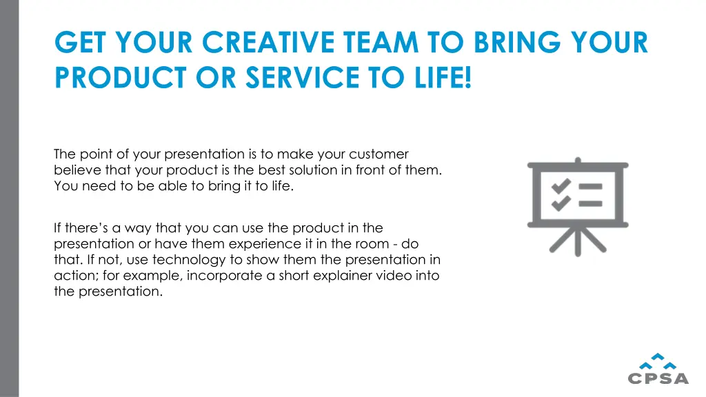 get your creative team to bring your product
