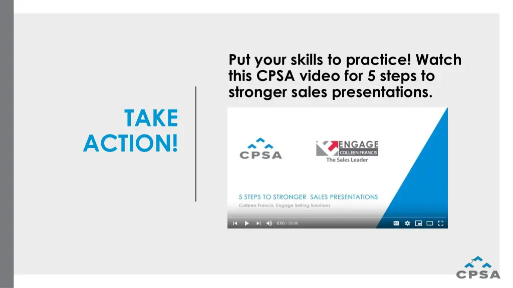 put your skills to practice watch this cpsa video