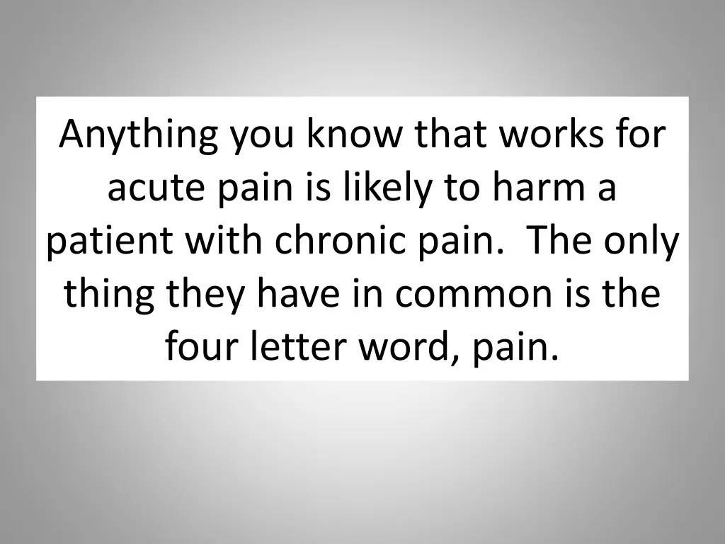 anything you know that works for acute pain