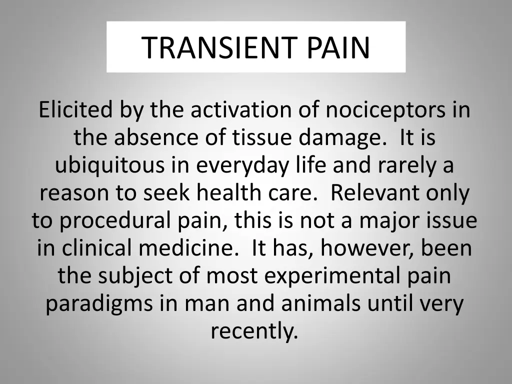 transient pain