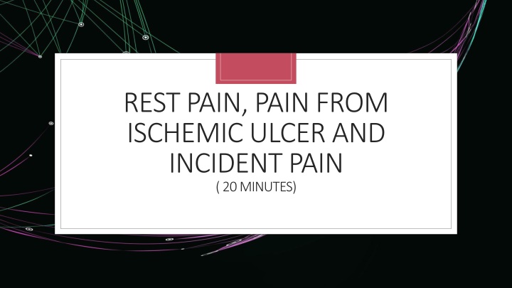 rest pain pain from ischemic ulcer and incident