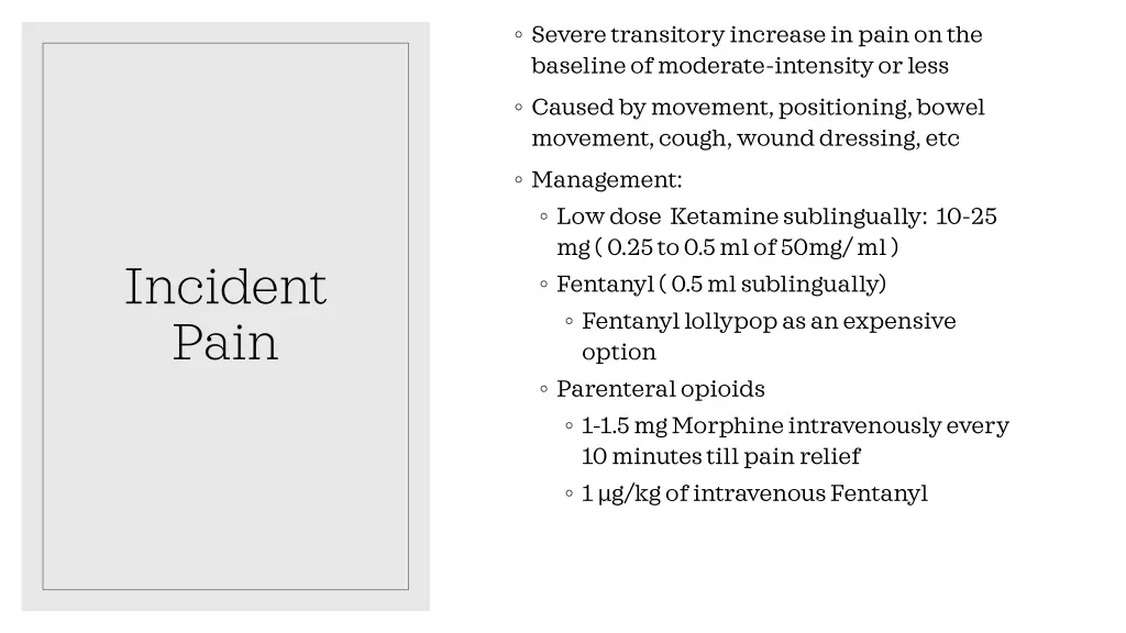 severe transitory increase in pain