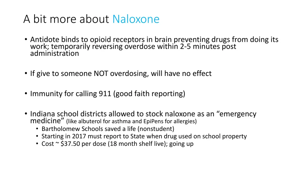 a bit more about naloxone