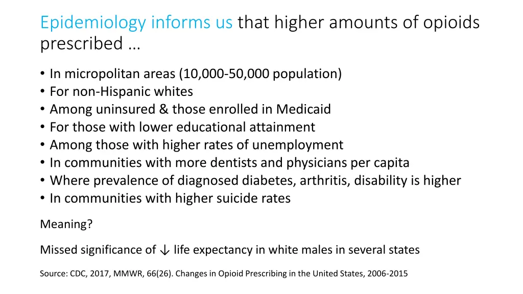 epidemiology informs us that higher amounts