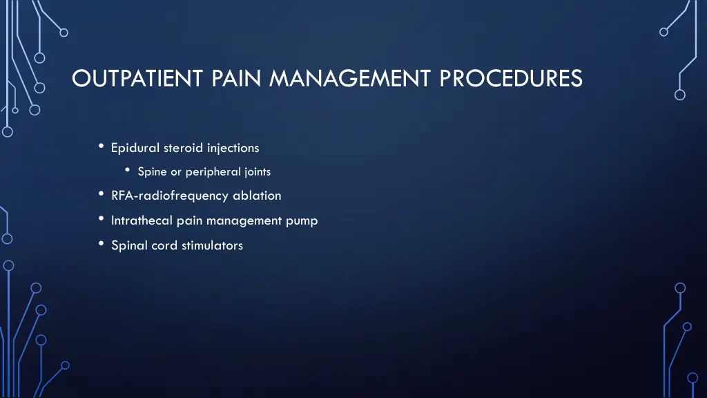 outpatient pain management procedures