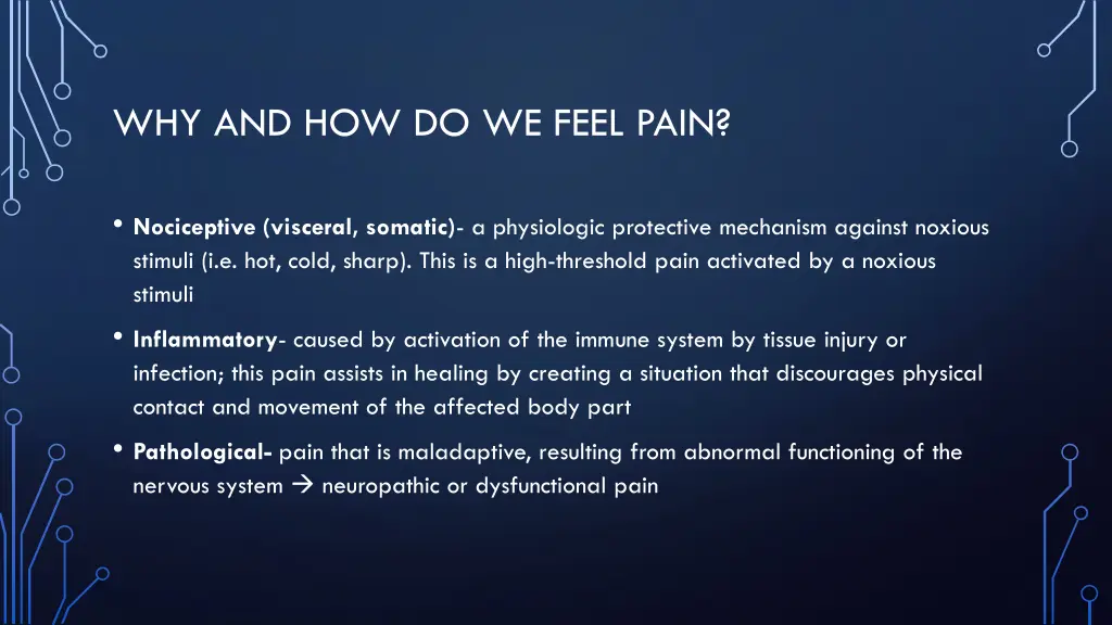 why and how do we feel pain