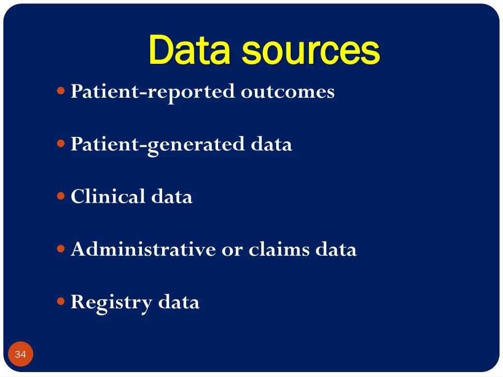 data sources data sources patient reported