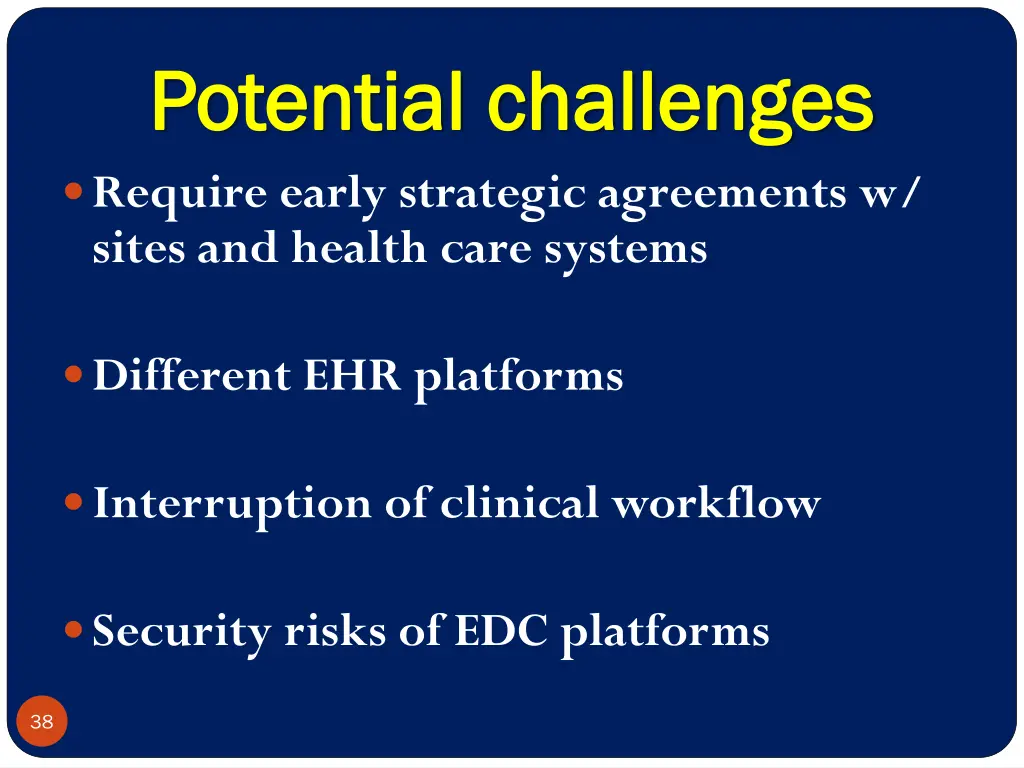 potential challenges potential challenges require