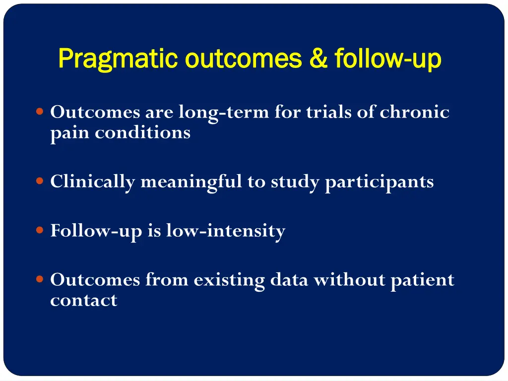 pragmatic outcomes follow pragmatic outcomes
