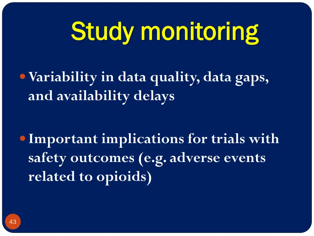 study monitoring study monitoring
