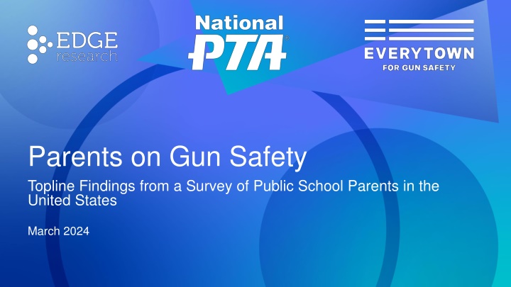 parents on gun safety topline findings from