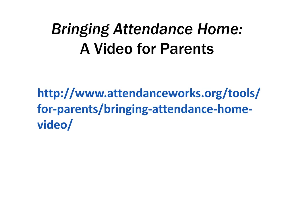 bringing attendance home a video for parents