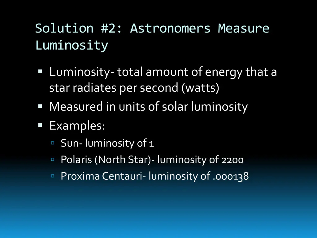solution 2 astronomers measure luminosity