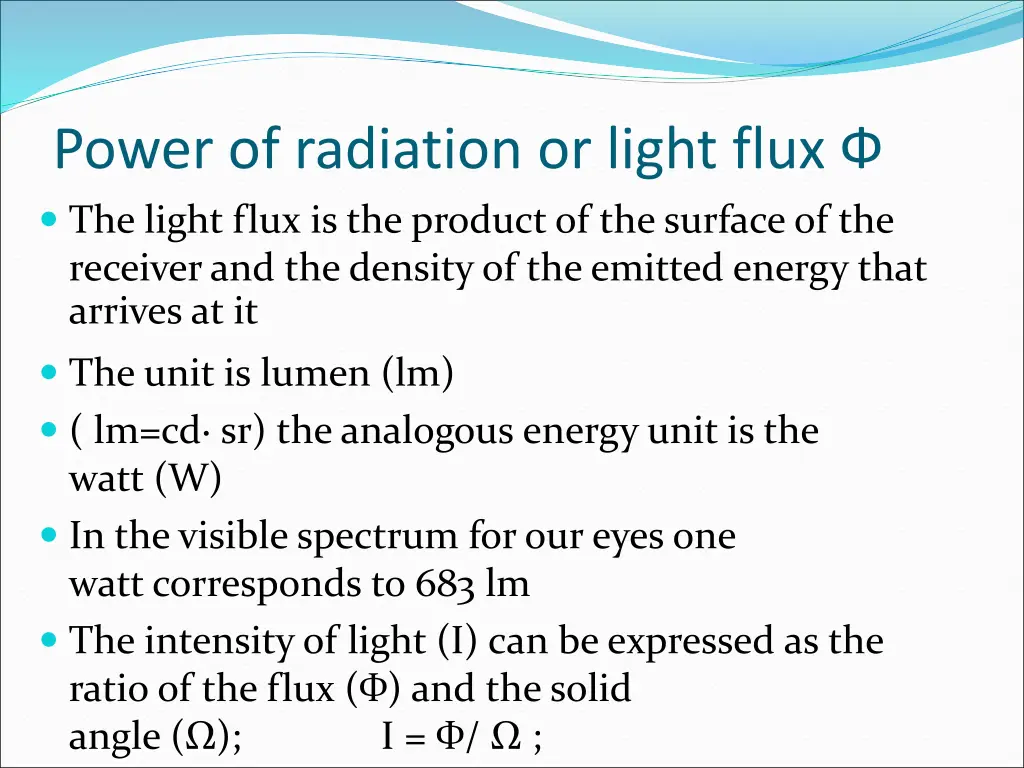 power of radiation or light flux the light flux