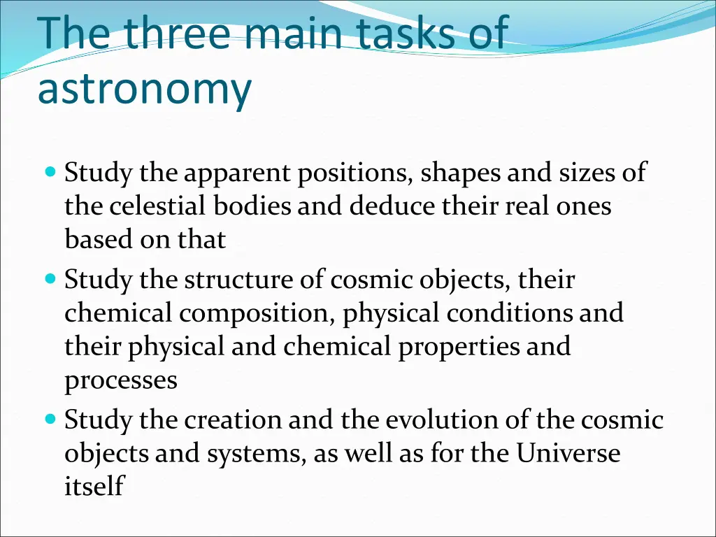 the three main tasks of astronomy