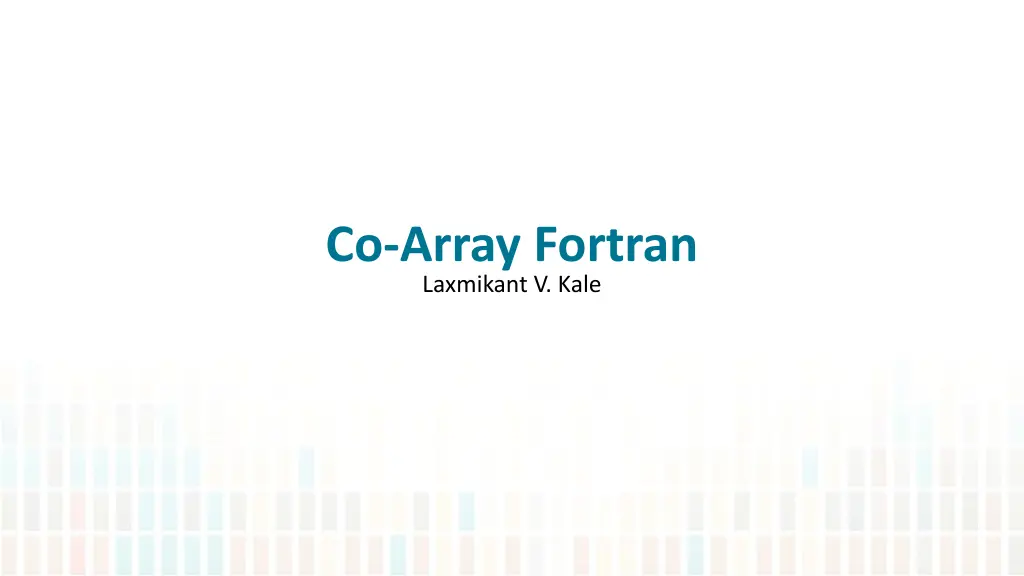 co array fortran laxmikant v kale