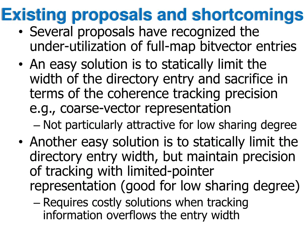 existing proposals and shortcomings several