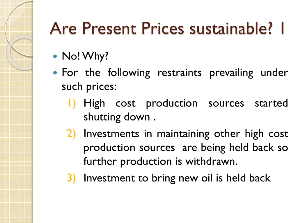 are present prices sustainable 1