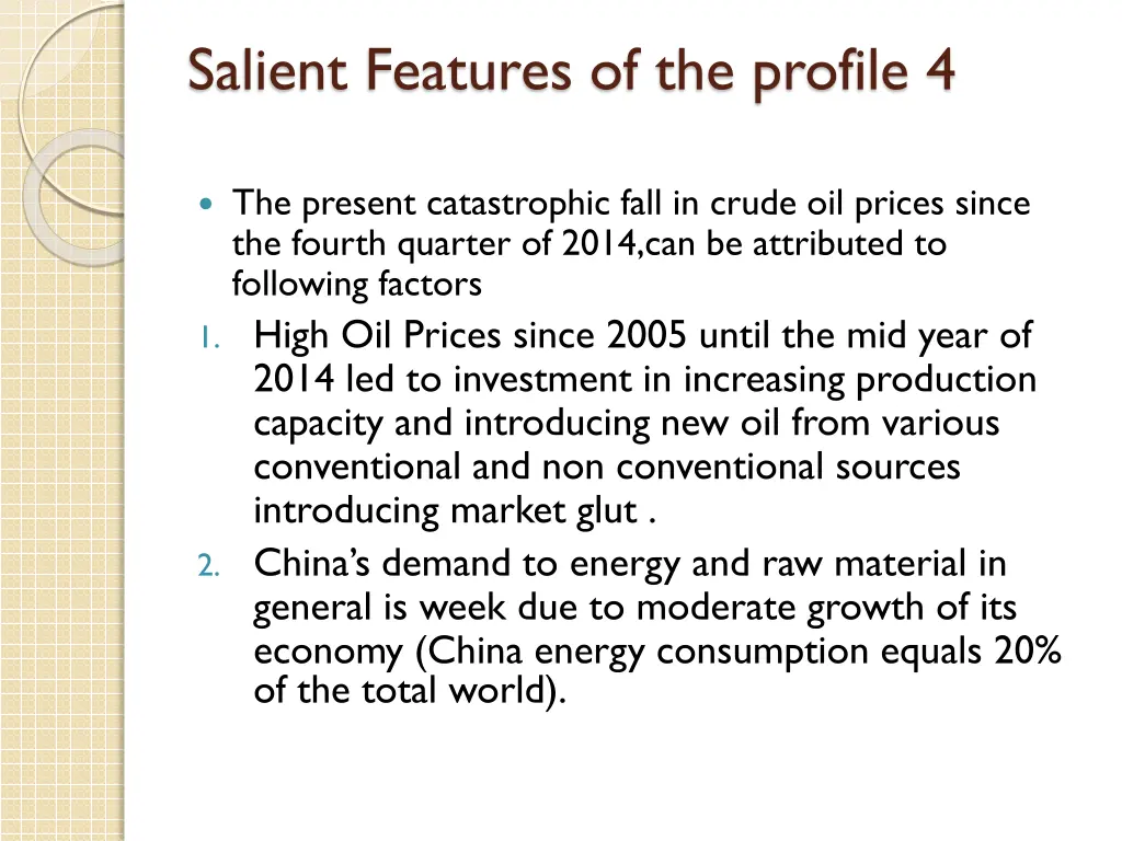 salient features of the profile 4