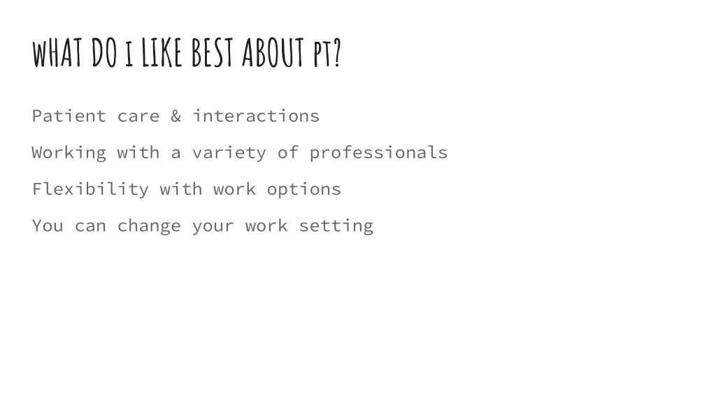 what do i like best about pt
