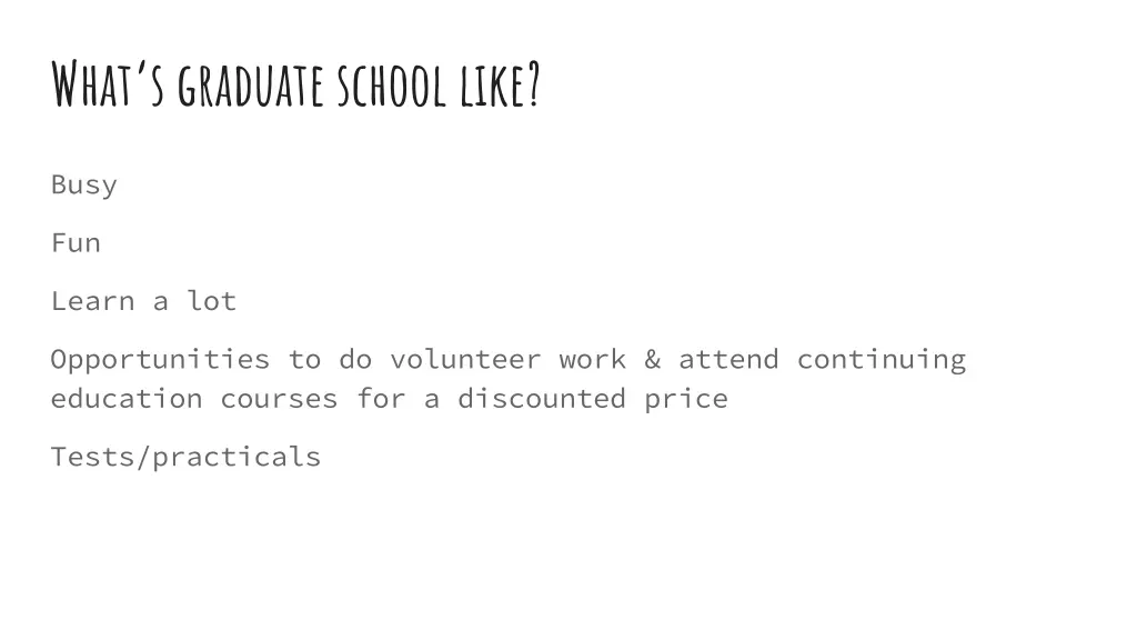 what s graduate school like