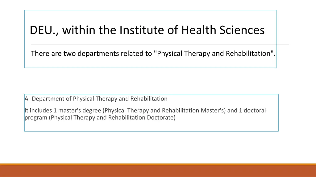 deu within the institute of health sciences