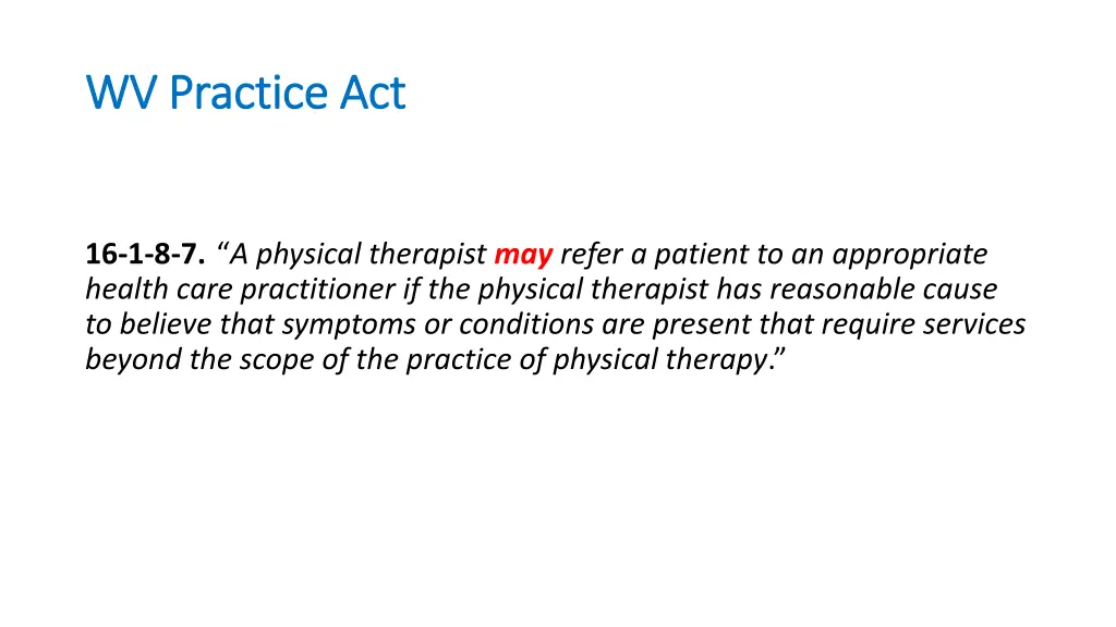 wv practice act wv practice act 1