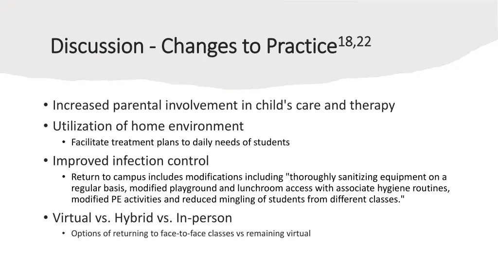 discussion discussion changes to practice changes