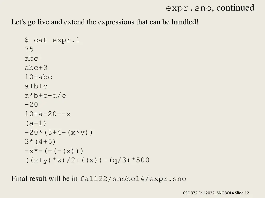 expr sno continued