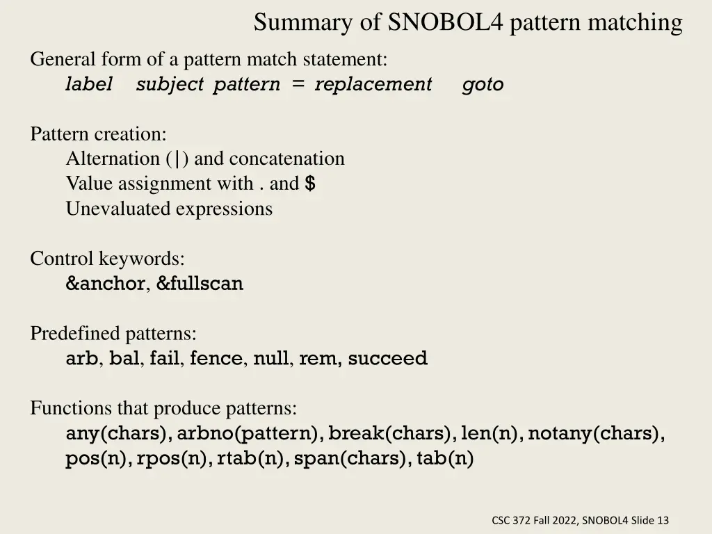 summary of snobol4 pattern matching