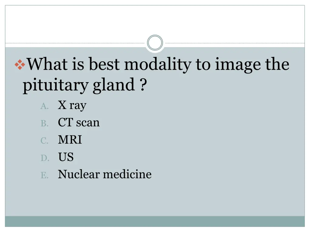 what is best modality to image the pituitary