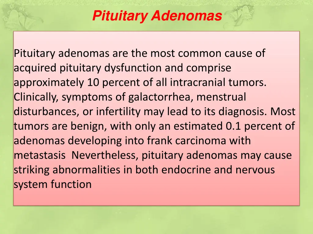 pituitary adenomas