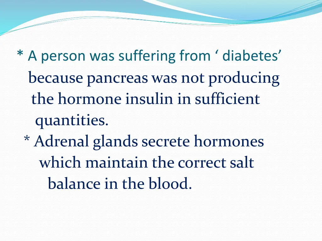 a person was suffering from diabetes because