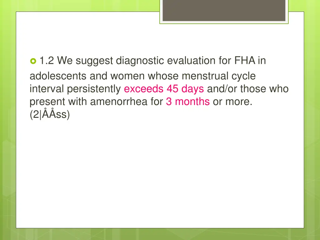 1 2 we suggest diagnostic evaluation