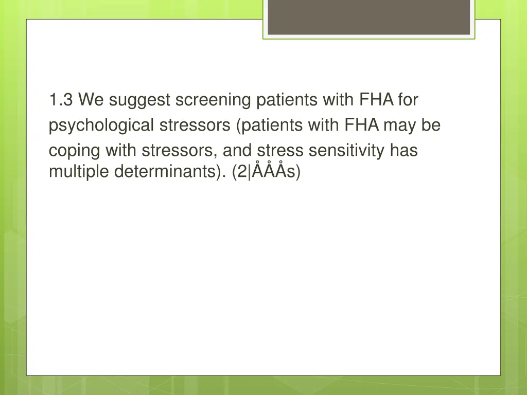 1 3 we suggest screening patients with