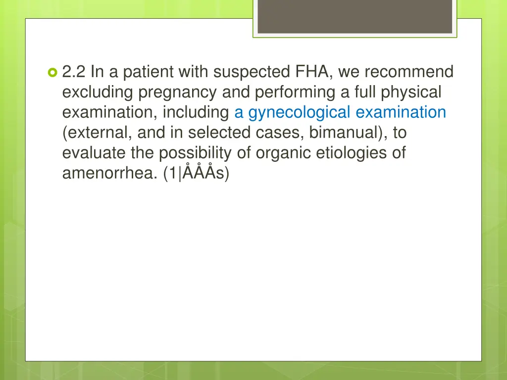 2 2 in a patient with suspected fha we recommend