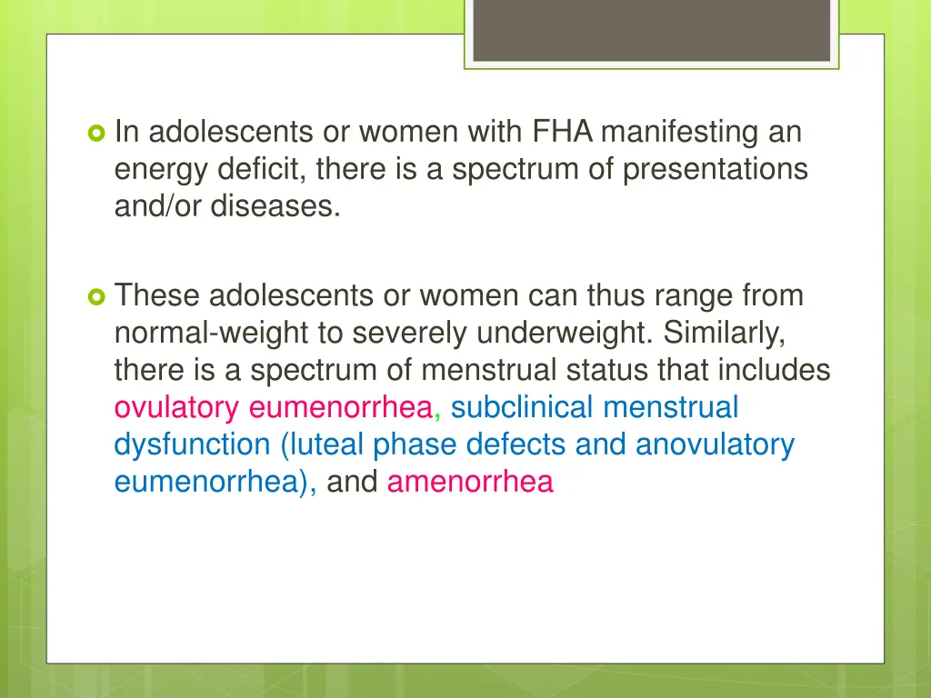 in adolescents or women with fha manifesting