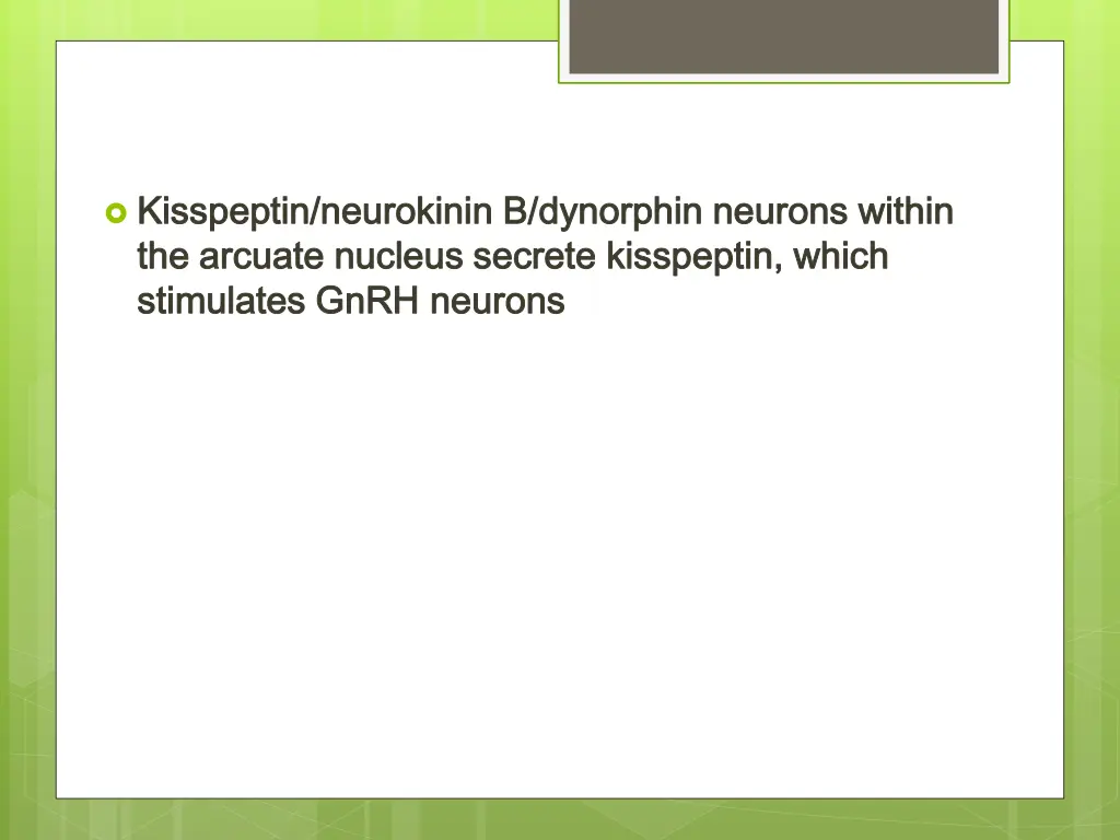 kisspeptin kisspeptin neurokinin the arcuate