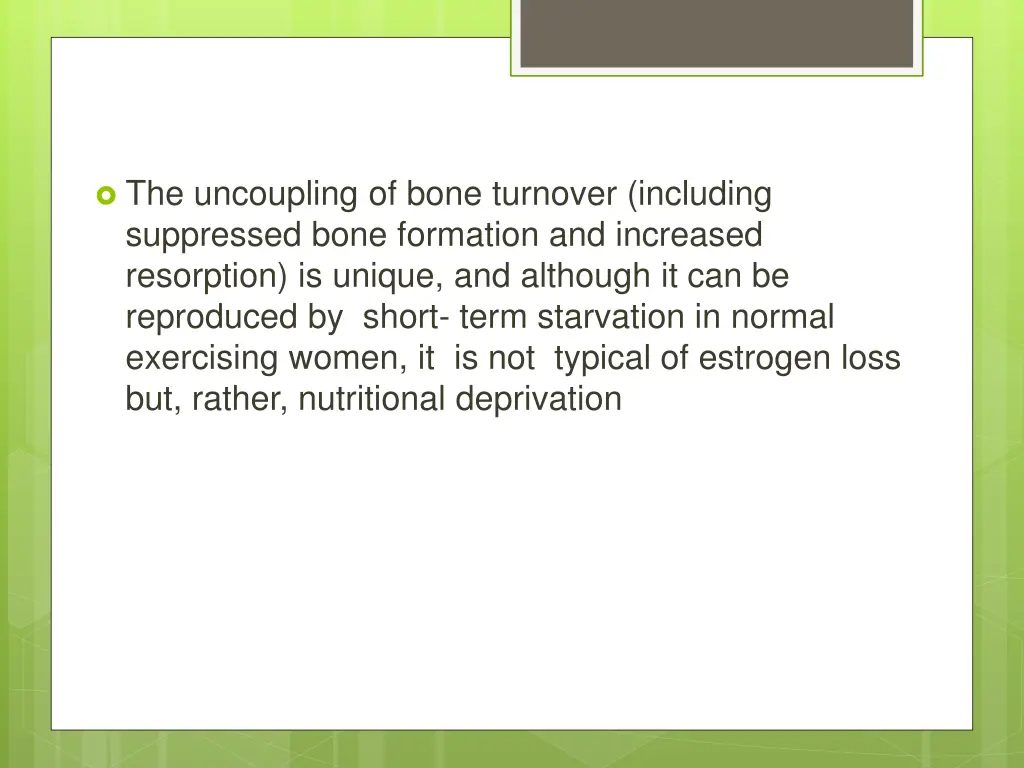 the uncoupling of bone turnover including