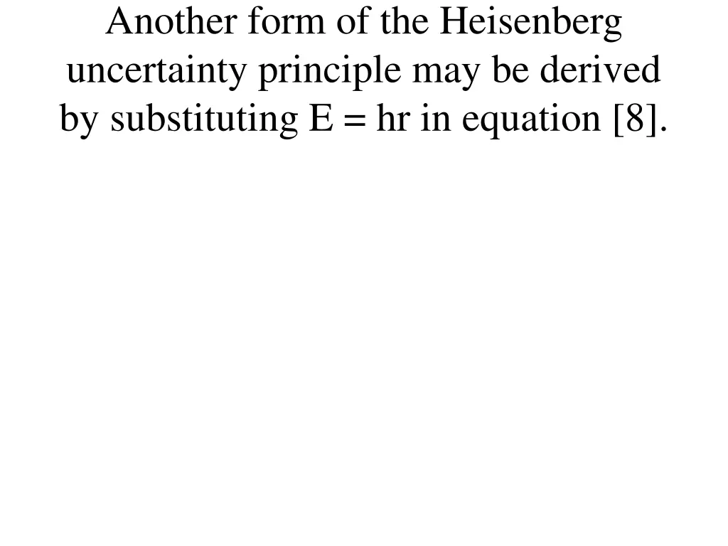 another form of the heisenberg uncertainty