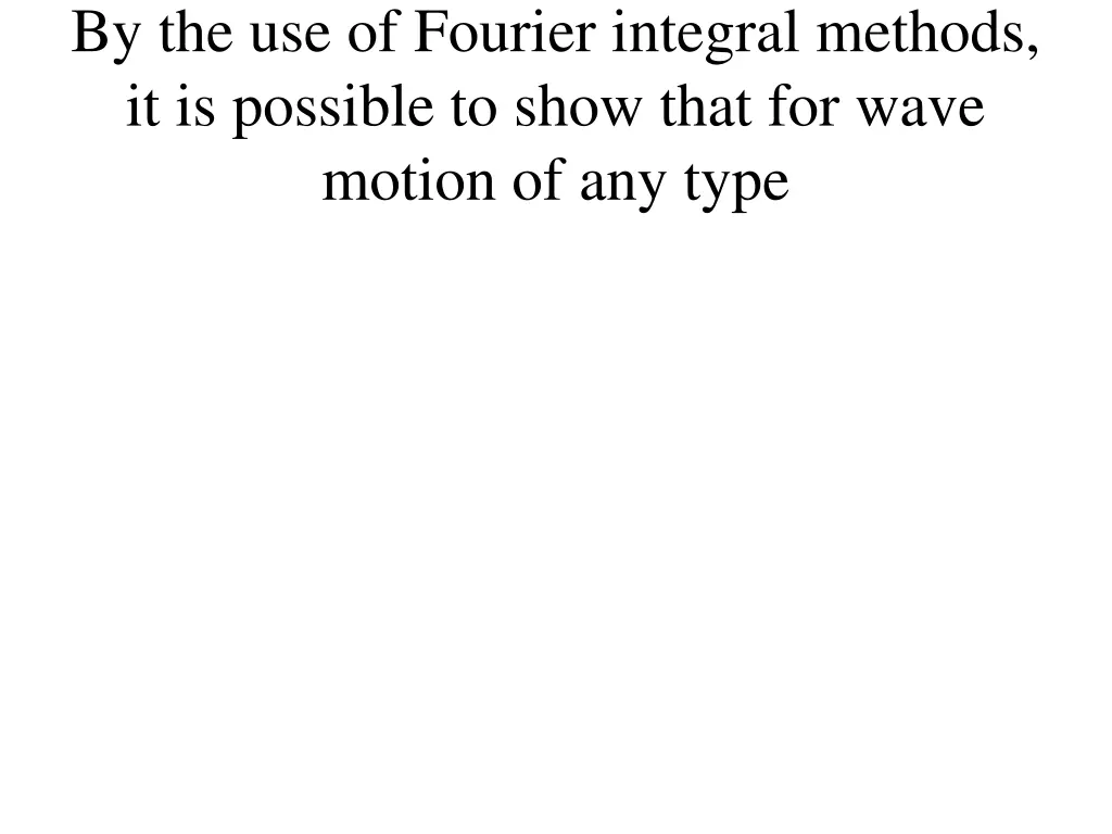 by the use of fourier integral methods