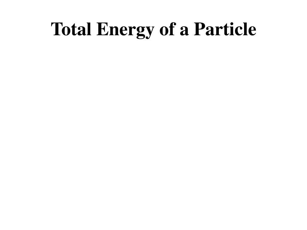 total energy of a particle
