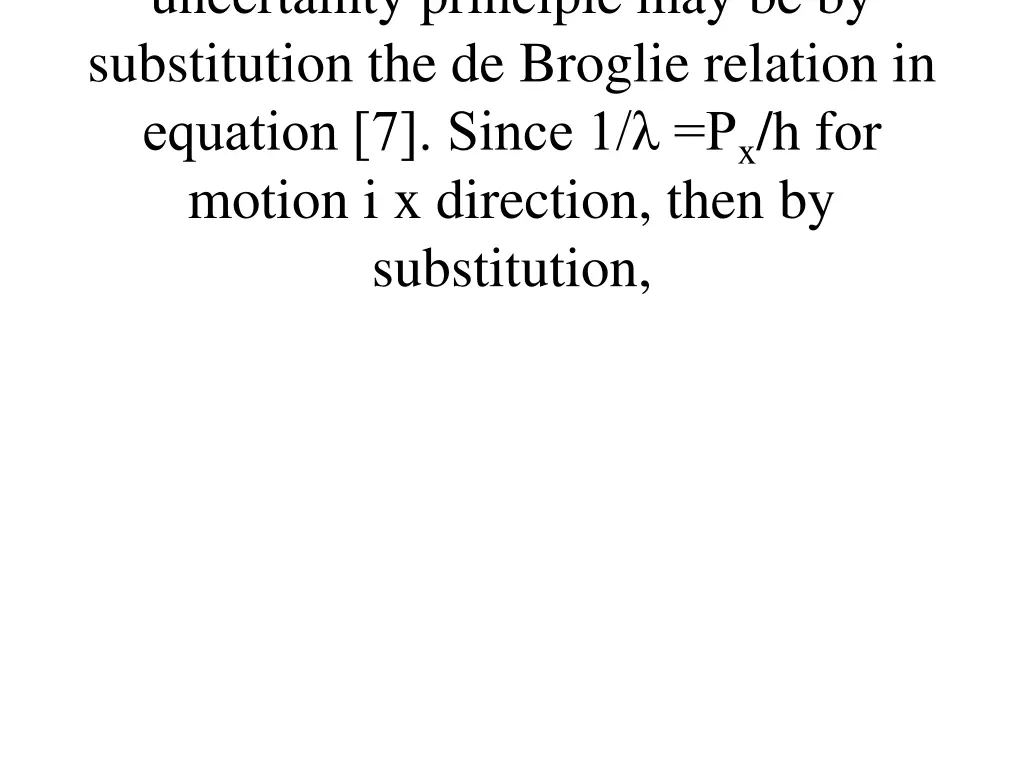 uncertainty principle may be by substitution