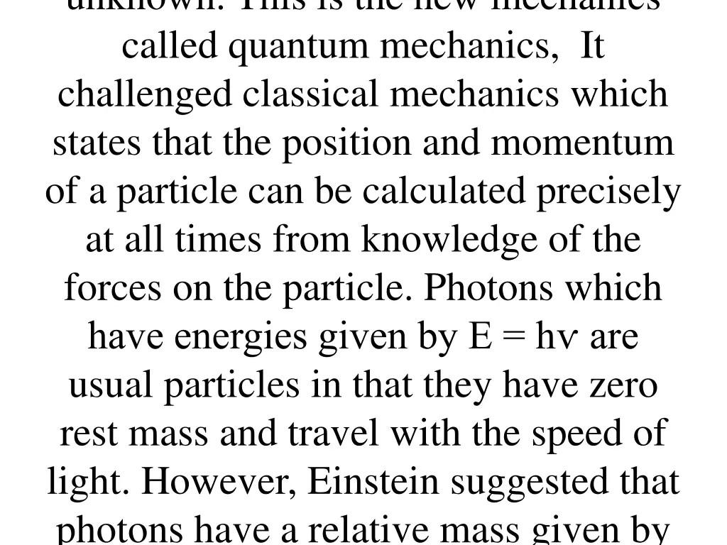 unknown this is the new mechanics called quantum