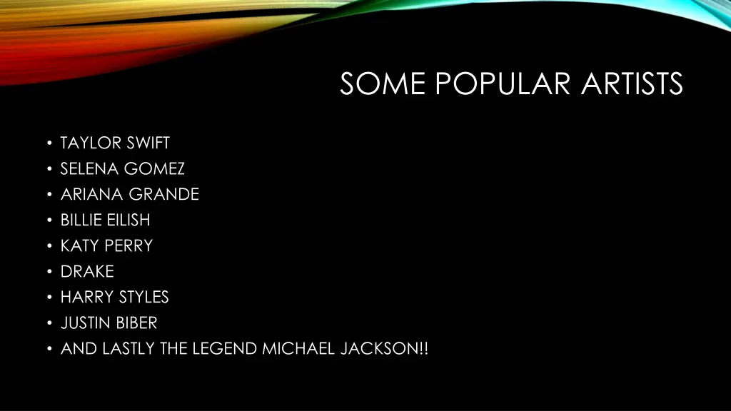 some popular artists