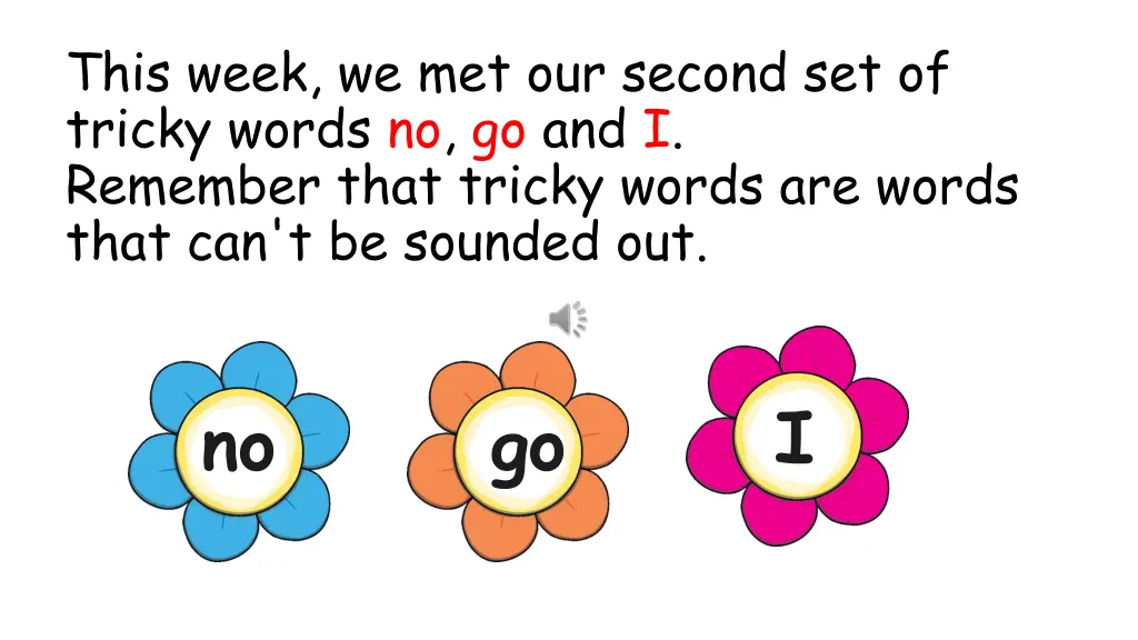 this week we met our second set of tricky words