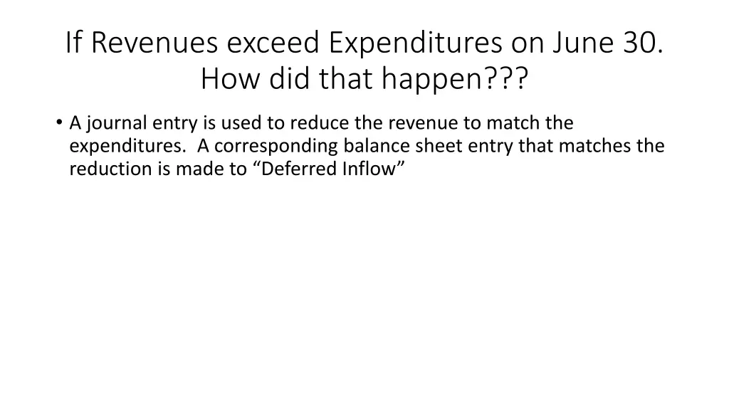 if revenues exceed expenditures on june