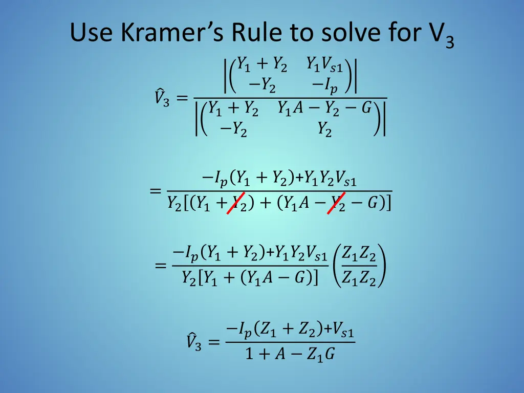 use kramer s rule to solve for v 3 1 2 2 1 2 2