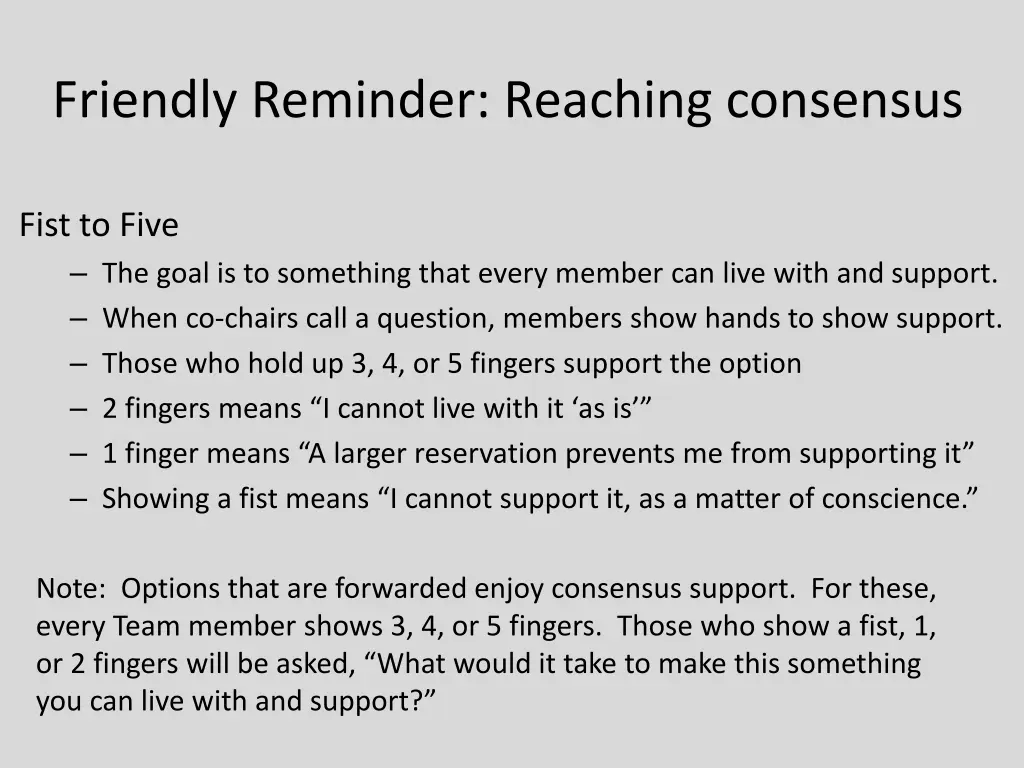 friendly reminder reaching consensus